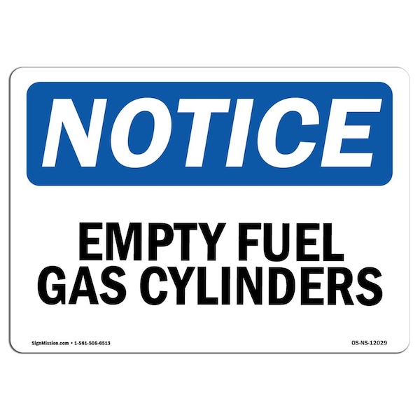 Safety Sign, OSHA Notice, 3.5" Height, Empty Fuel Gas Cylinders Sign, Landscape, 10PK
